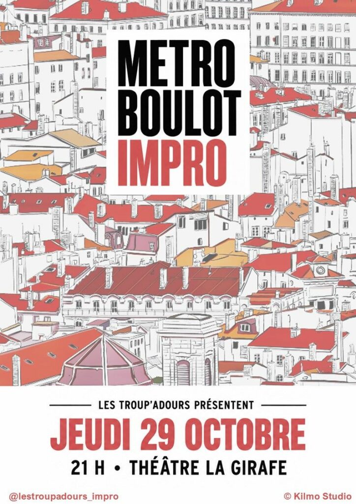Métro, Boulot, Impro